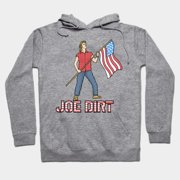 Joe Dirt Hoodie by theyoiy